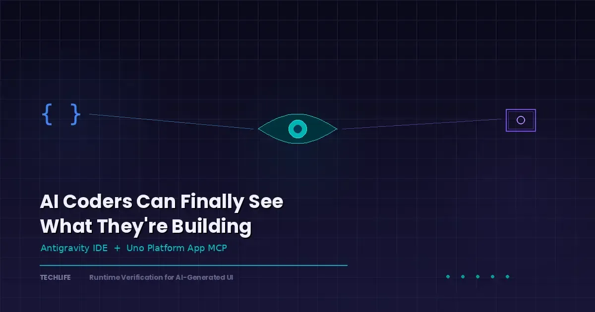 AI Coders Can Finally See What They're Building — Antigravity and Uno Platform Make It Happen